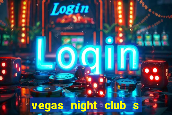 vegas night club s o louren o do sul