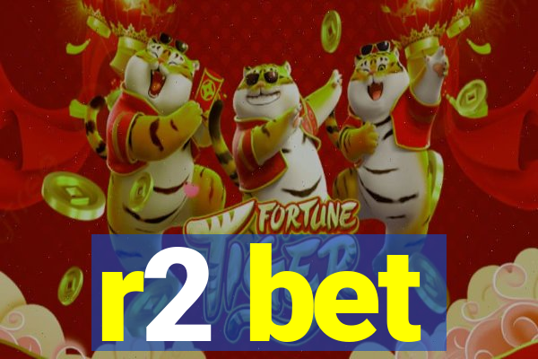 r2 bet