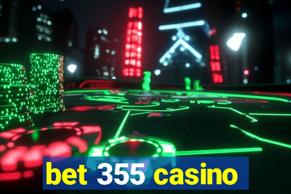 bet 355 casino