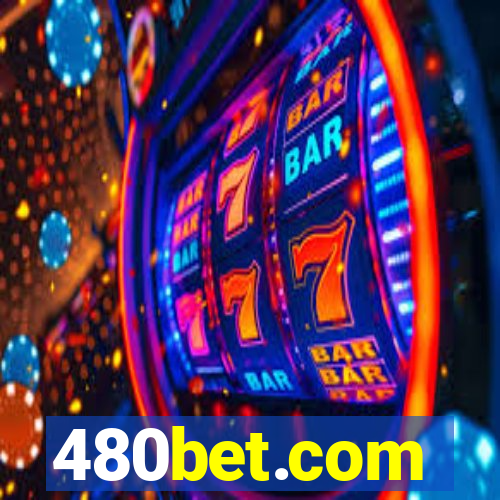 480bet.com