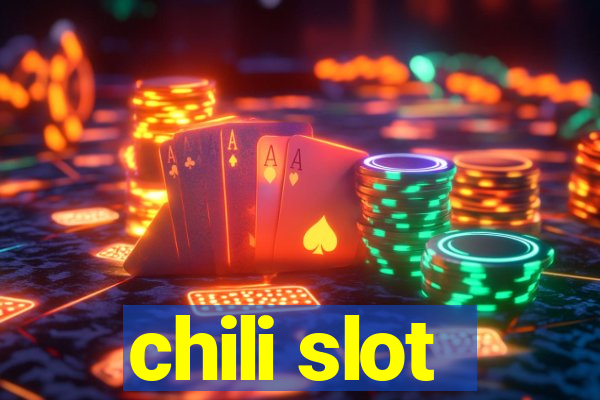 chili slot