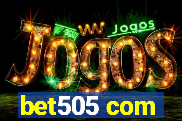 bet505 com