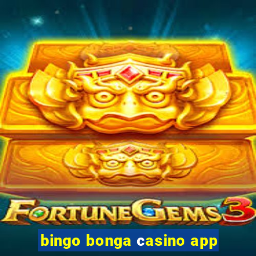 bingo bonga сasino app