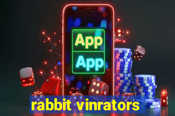 rabbit vinrators