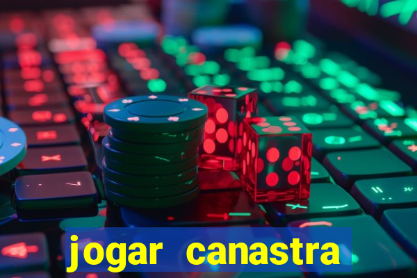 jogar canastra online valendo dinheiro