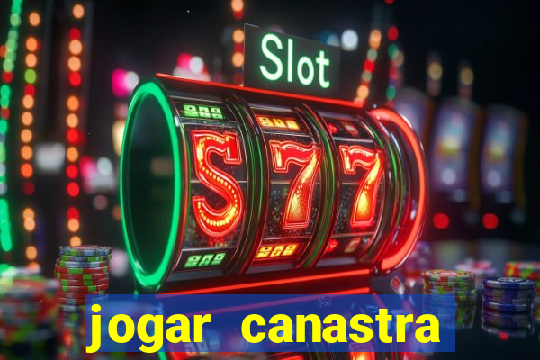 jogar canastra online valendo dinheiro