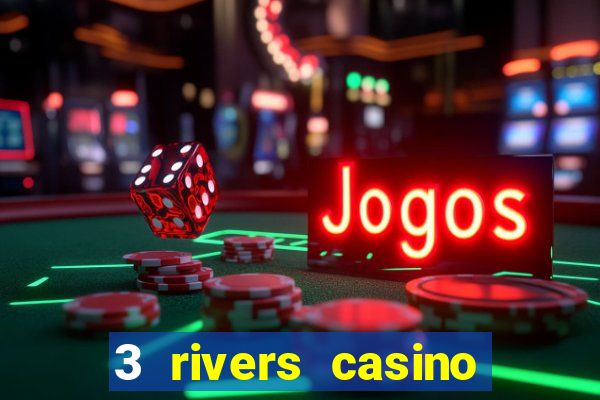 3 rivers casino florence or