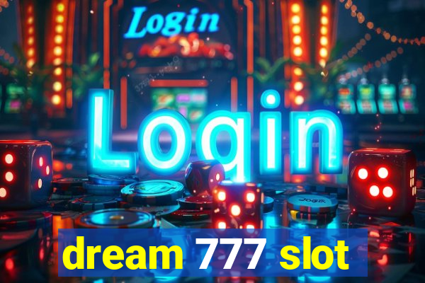 dream 777 slot