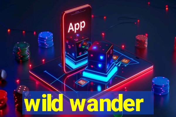 wild wander