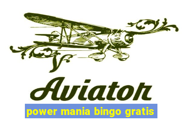 power mania bingo gratis