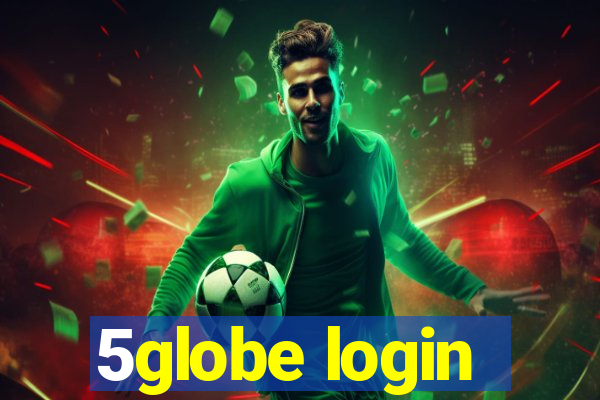 5globe login