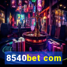 8540bet com