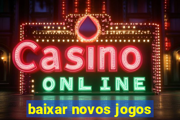 baixar novos jogos