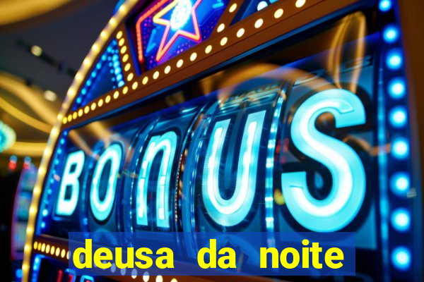 deusa da noite celta deusa da