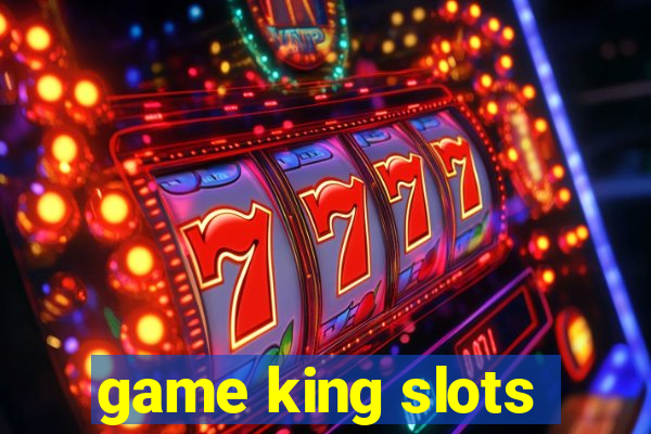 game king slots