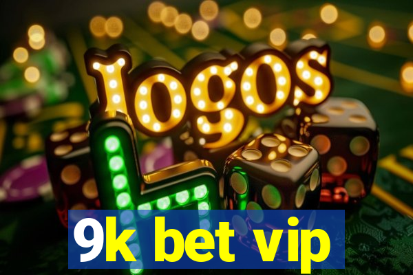 9k bet vip