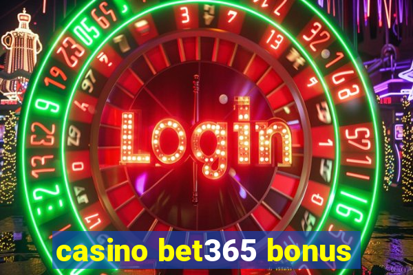 casino bet365 bonus