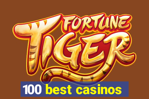 100 best casinos