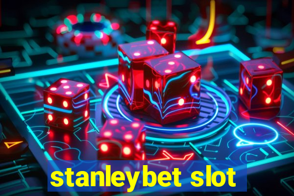 stanleybet slot