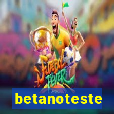 betanoteste