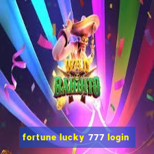 fortune lucky 777 login