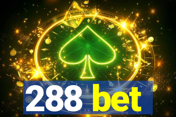 288 bet