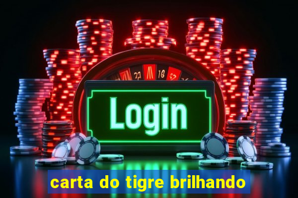 carta do tigre brilhando