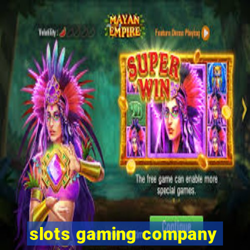 slots gaming company