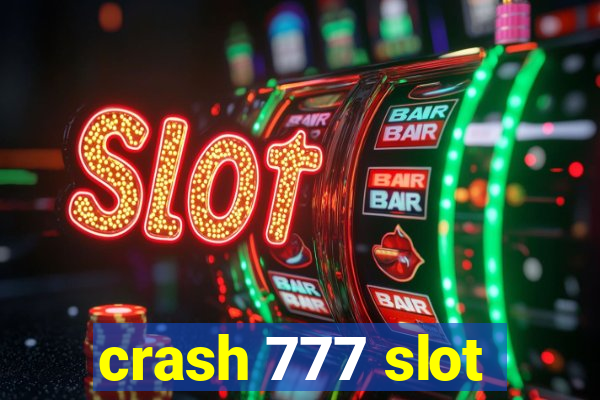 crash 777 slot