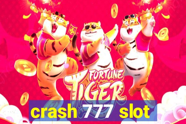 crash 777 slot