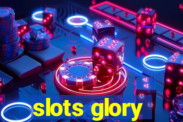 slots glory