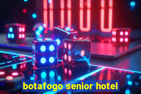 botafogo senior hotel