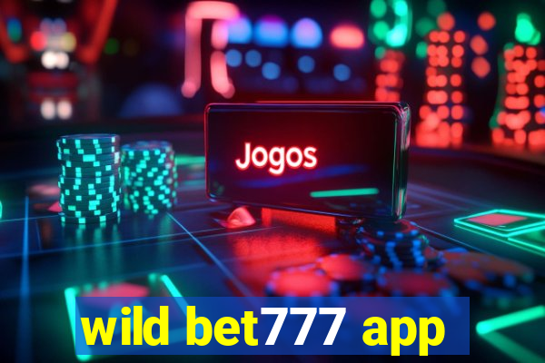 wild bet777 app