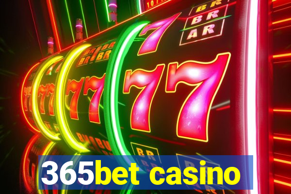 365bet casino