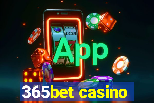 365bet casino