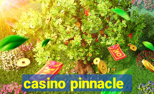 casino pinnacle