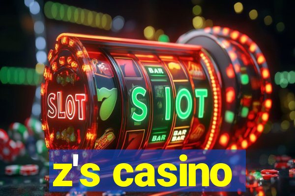 z's casino