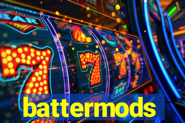 battermods