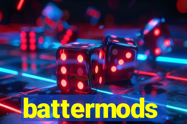 battermods