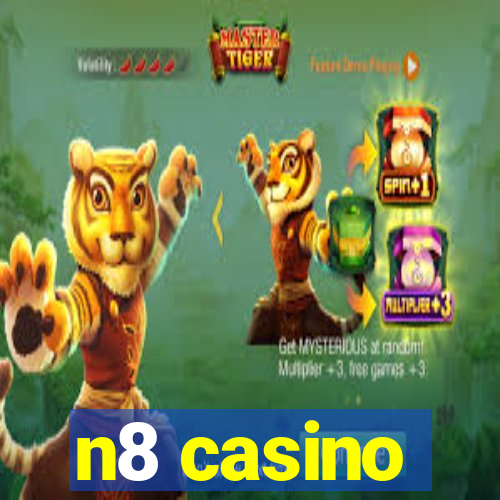 n8 casino