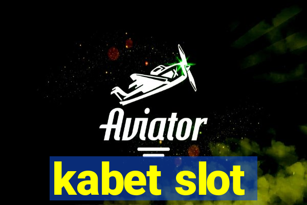 kabet slot