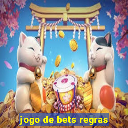 jogo de bets regras