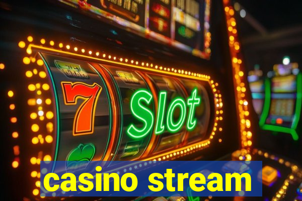 casino stream