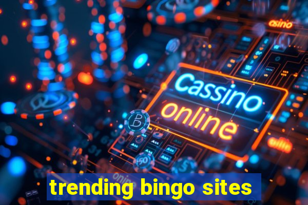 trending bingo sites