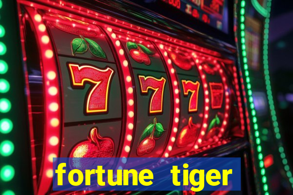 fortune tiger deposito de 1 real