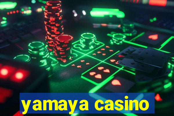 yamaya casino