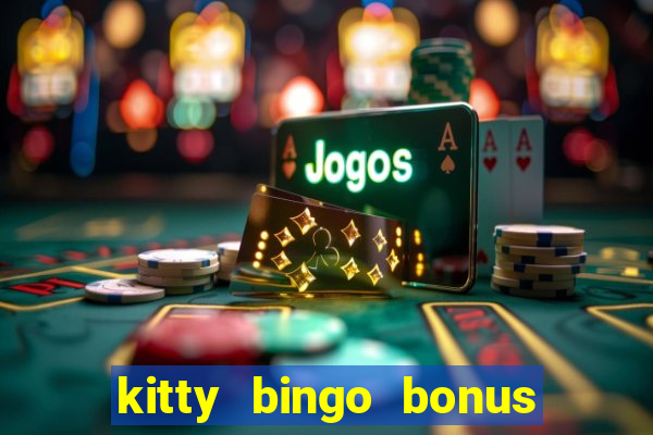 kitty bingo bonus money games