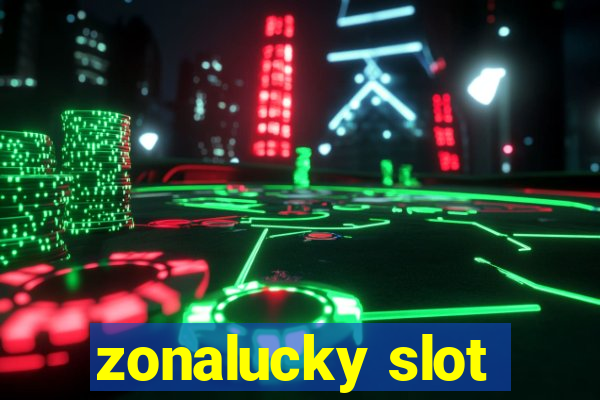 zonalucky slot