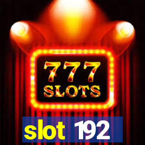 slot 192