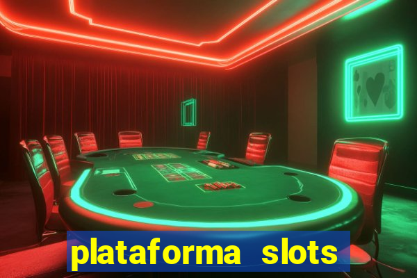 plataforma slots pagando no cadastro